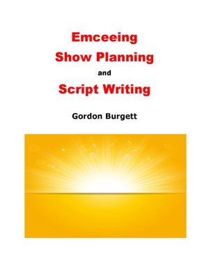 cover image of Emceeing, Show Planning, and Script Writing